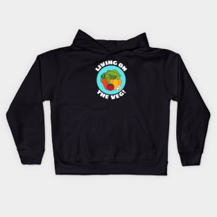 Living on the Veg | Vegetables Pun Kids Hoodie